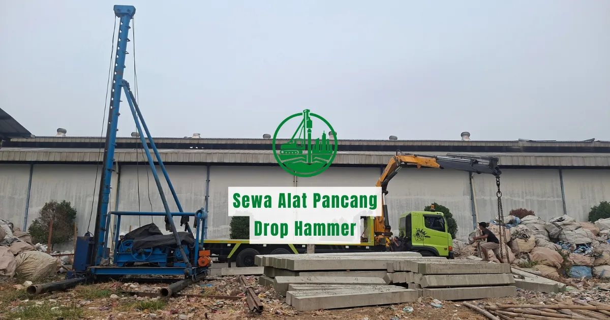 Harga Sewa Alat Pancang Drop Hammer