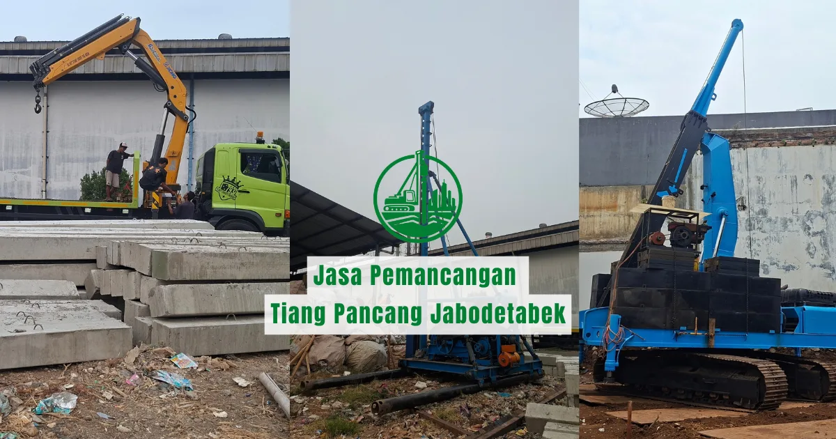 Jasa Pemancangan Tiang Pancang Jabodetabek