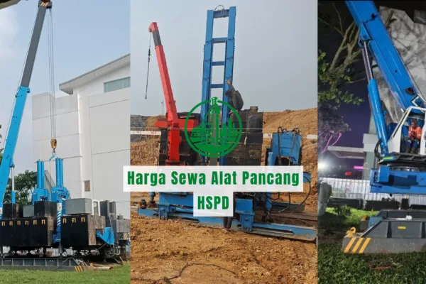 Harga Sewa Alat Pancang HSPD (Hydraulic Static Pile Driver)
